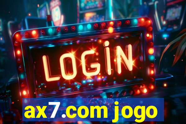 ax7.com jogo